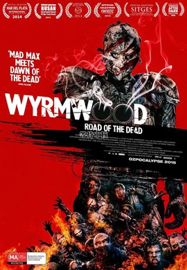 死亡之路/ Wyrmwood海报